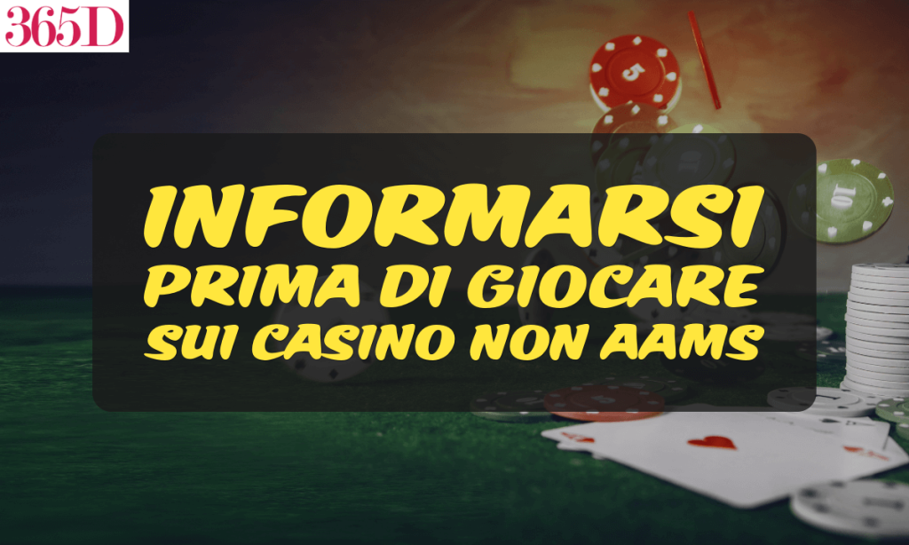banner 365it Informarsi prima di giocare sui casino non AAMS